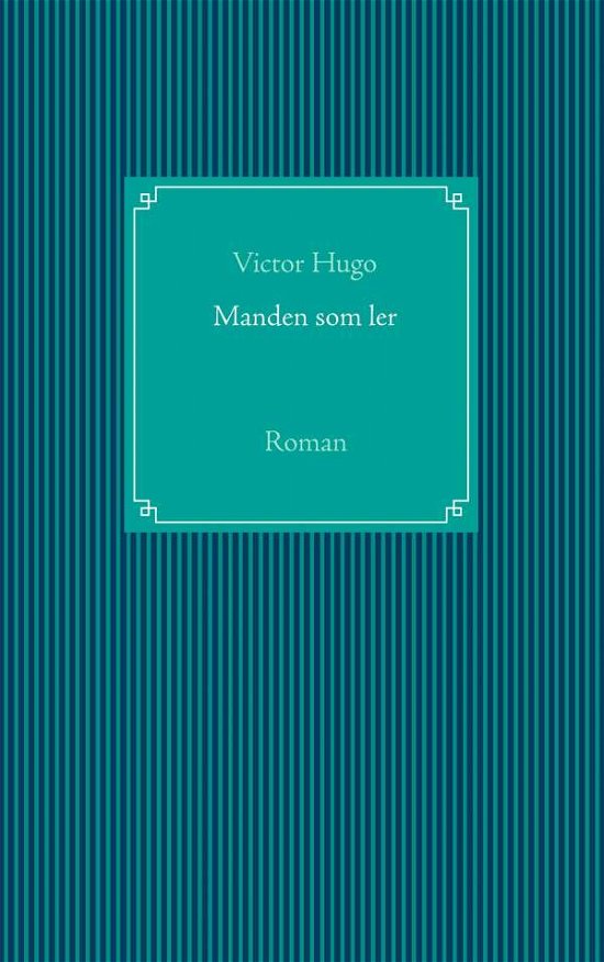Cover for Victor Hugo · Manden som ler (Paperback Book) [1er édition] (2019)
