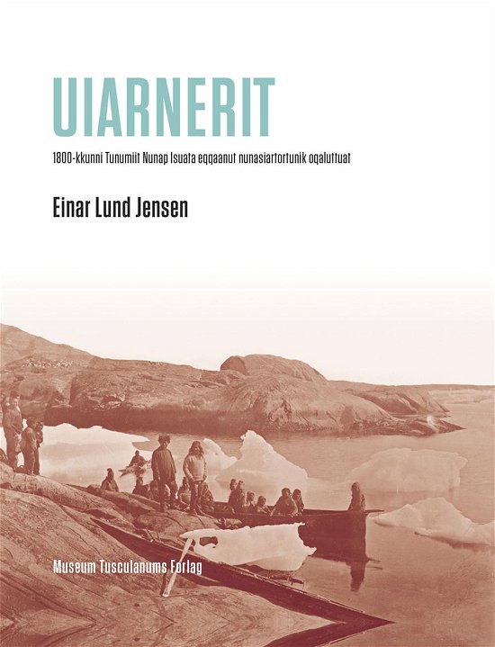 Cover for Einar Lund Jensen · Uiarnerit (Bound Book) [1st edition] (2014)