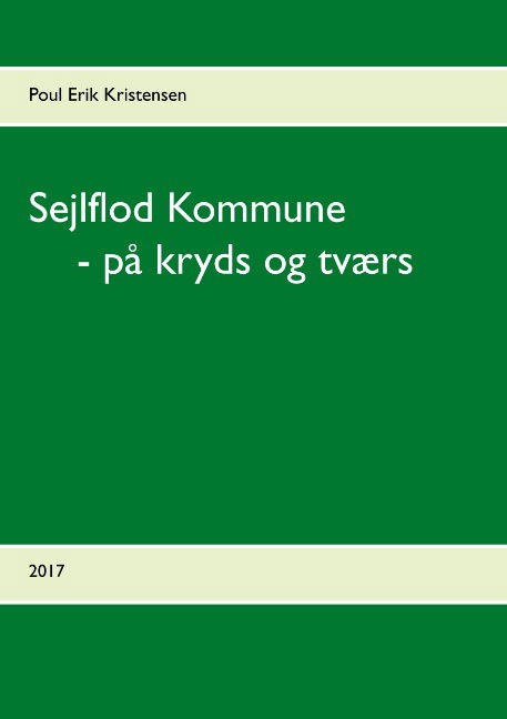 Cover for Poul Erik Kristensen · Sejlflod Kommune - på kryds og tværs (Paperback Book) [1. wydanie] (2017)