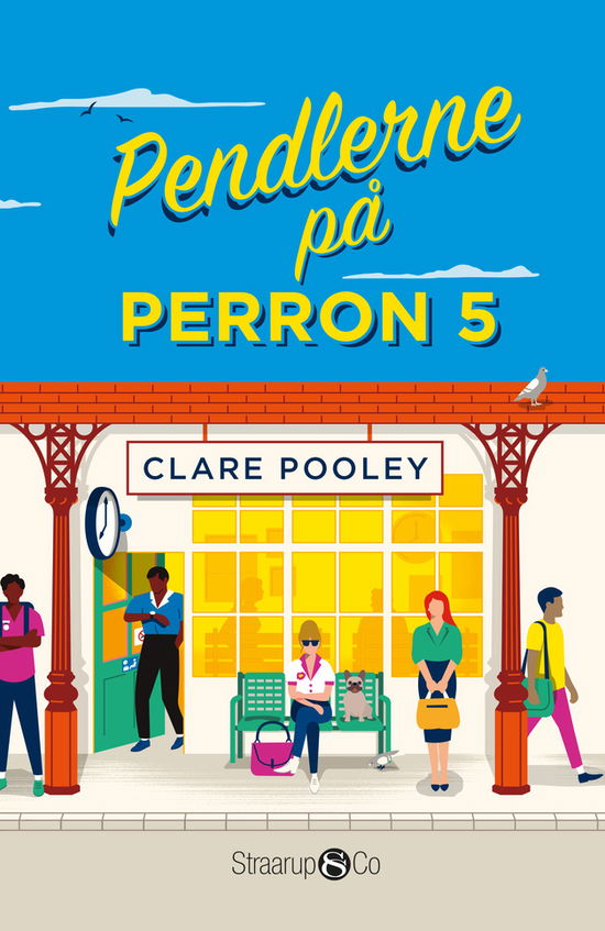 Clare Pooley · Pendlerne på Perron 5 (Paperback Book) [1. Painos] (2024)