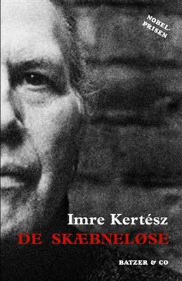 Cover for Imre Kertész · De skæbneløse (Sewn Spine Book) [2º edição] (2009)