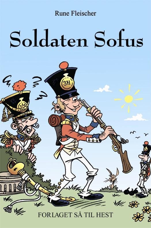 Cover for Rune Fleischer · Soldaten Sofus (Paperback Bog) [1. udgave] (2015)