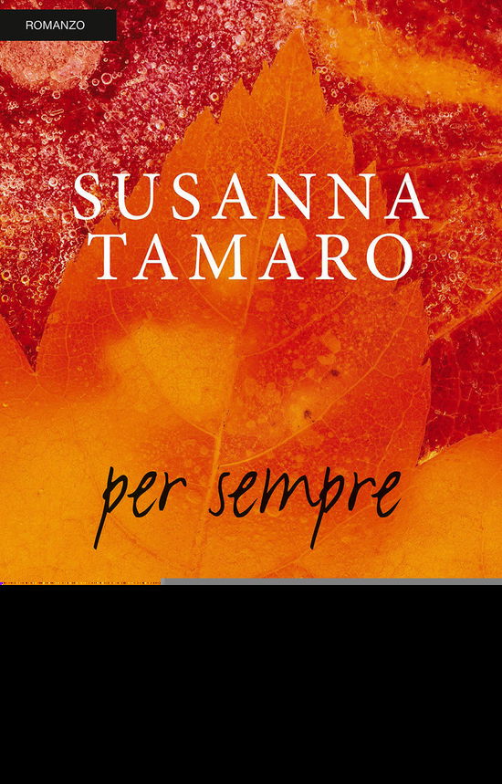 Per Sempre - Susanna Tamaro - Books - Giunti - 9788809776951 - July 11, 2012