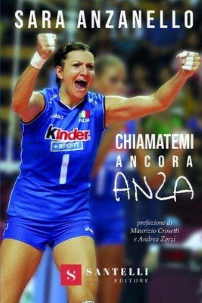 Cover for Sara Anzanello · Chiamatemi Ancora Anza (Book) (2019)