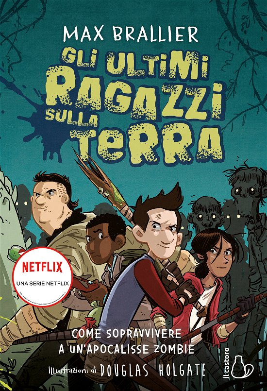 Cover for Max Brallier · Come Sopravvivere A Un'apocalisse Zombie. Gli Ultimi Ragazzi Sulla Terra #01 (Bok)