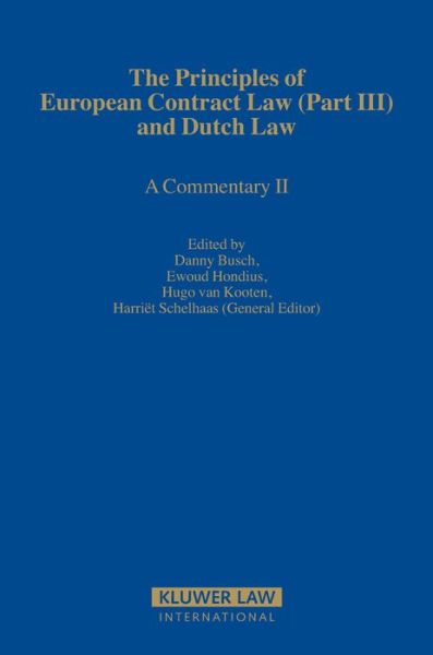 Hugo Van Kotten · The Principles of European Contract Law (Part III) and Dutch Law: A Commentary II (Inbunden Bok) (2006)