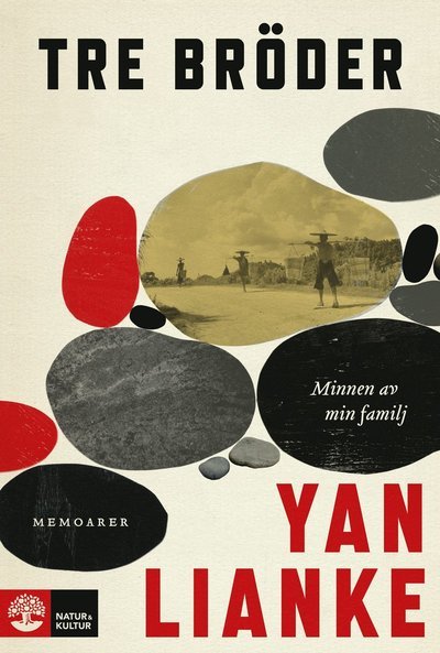 Cover for Yan Lianke · Tre bröder : minnen av min familj (Innbunden bok) (2021)