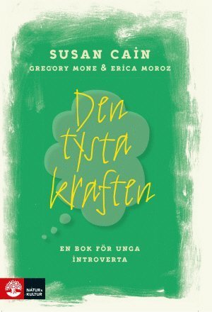 Cover for Susan Cain · Den tysta kraften : en bok för unga introverta (Bound Book) (2017)