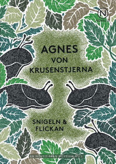 Snigeln och flickan - Agnes von Krusenstjerna - Books - Novellix - 9789175890951 - November 20, 2015