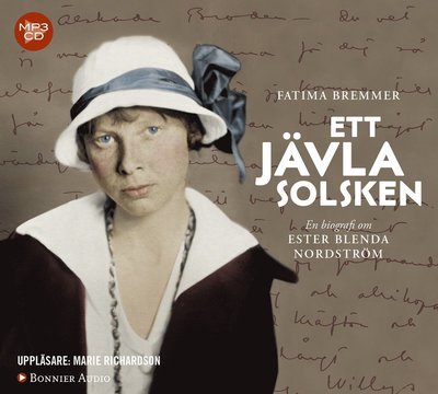Cover for Fatima Bremmer · Ett jävla solsken : en biografi om Ester Blenda Nordström (MP3-CD) (2017)