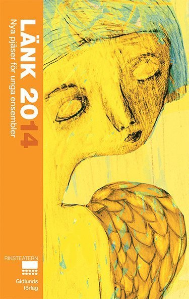 Cover for Martina Montelius · Länk 2014 : nya pjäser för unga ensembler (Buch) (2014)