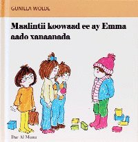 Emma: Emmas första dag på dagis (somali) - Gunilla Wolde - Livros - Bokförlaget Dar Al-Muna AB - 9789185365951 - 2012