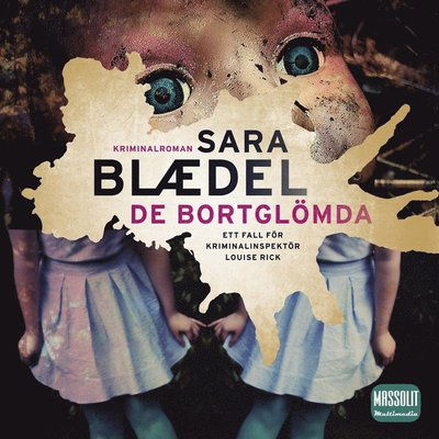 Cover for Sara Blaedel · Louise Rick: De bortglömda (Audiobook (MP3)) (2012)