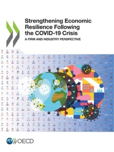 Cover for Organisation for Economic Co-operation and Development · Strengthening economic resilience following the COVID-19 crisis (Paperback Book) (2021)