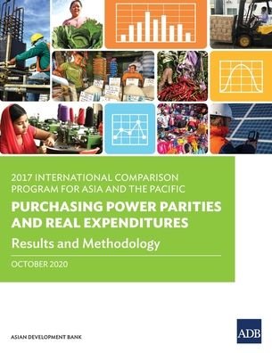 Cover for Asian Development Bank · 2017 International Comparison Program for Asia and the Pacific: Purchasing Power Parities and Real Expenditures — Results and Methodology (Paperback Book) (2021)