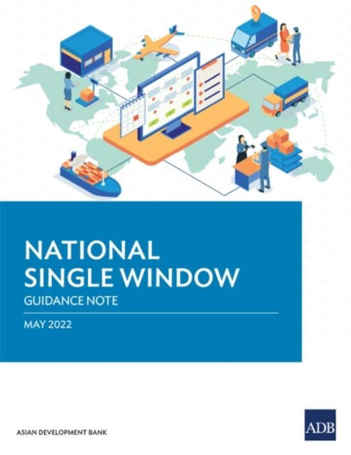 Cover for Asian Development Bank · National Single Window: Guidance Note (Paperback Book) (2022)