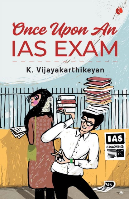 Cover for K. Vijayakarthikeyan · Once Upon an Ias Exam (Paperback Book) (2018)