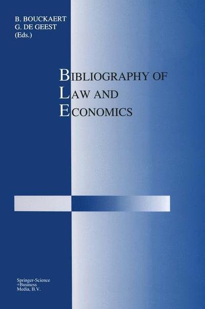 B Bouckaert · Bibliography of Law and Economics (Paperback Bog) [Softcover reprint of the original 1st ed. 1992 edition] (2014)
