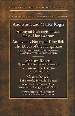 Cover for Master Roger · Anonymus and Master Roger - Central European Medieval Texts (Hardcover Book) [Bilingual edition] (2010)