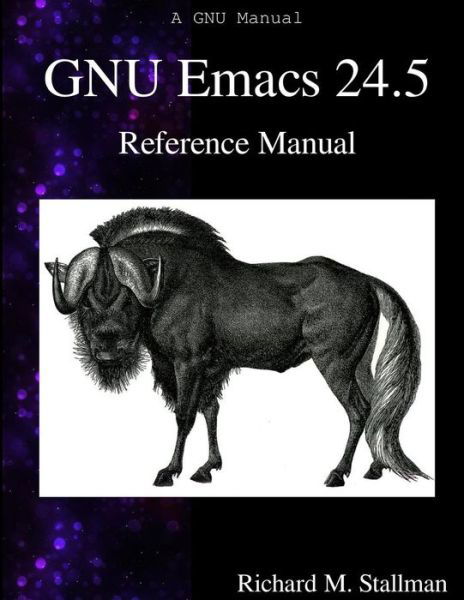 Cover for Richard M Stallman · GNU Emacs 24.5 Reference Manual (Taschenbuch) (2015)