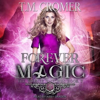 Cover for T M Cromer · Forever Magic (CD) (2021)