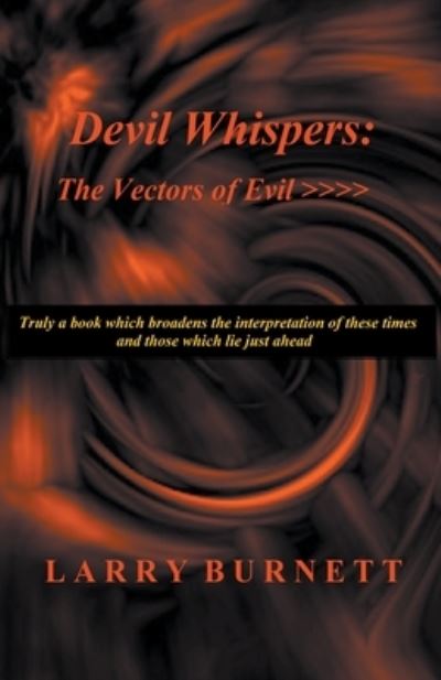 Cover for Larry Burnett · Devil Whispers: The Vectors of Evil (Paperback Book) (2021)