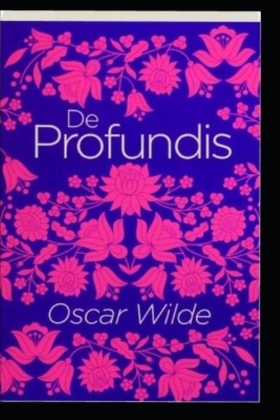 Cover for Oscar Wilde · De Profundis by Oscar Wilde (Paperback Book) [Illustrated edition] (2022)