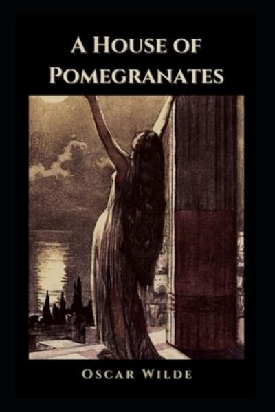 Cover for Oscar Wilde · A House of Pomegranates annotated (Paperback Book) (2021)