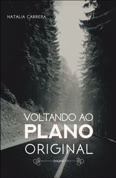 Cover for Natalia Carrera · Voltando ao Plano Original (Paperback Book) (2021)