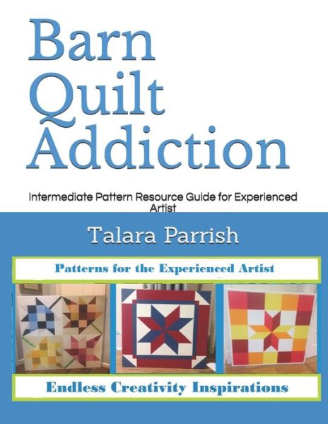 Cover for Talara Parrish · Barn Quilt Addiction (Paperback Book) (2020)