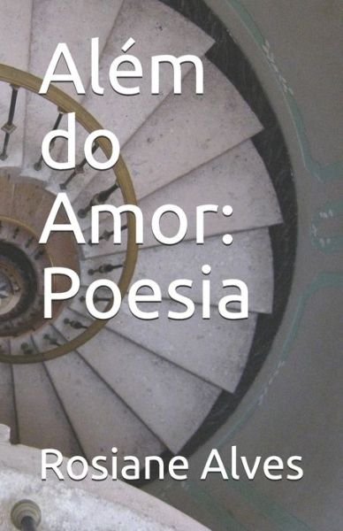 Cover for Rosiane Alves · Alem do Amor (Paperback Book) (2020)
