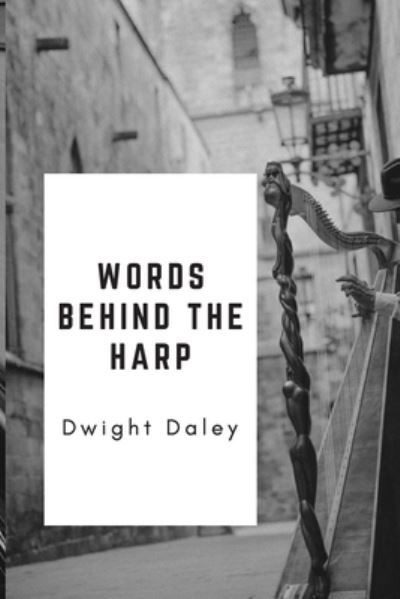 Cover for Dwight Daley · Words Behind The Harp (Taschenbuch) (2020)