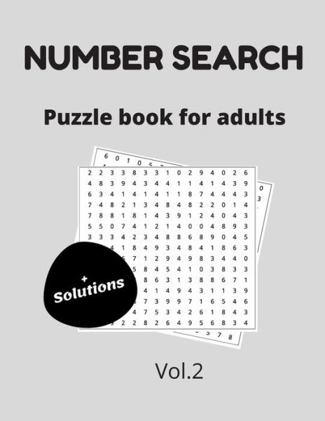 Cover for Thinking Numbers Publishing · Number search puzzle book for adults + solutions vol.2 (Paperback Book) (2020)