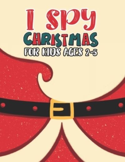 Cover for Mimouni Publishing Group · I Spy Christmas Book For Kids Ages 2-5 (Taschenbuch) (2020)