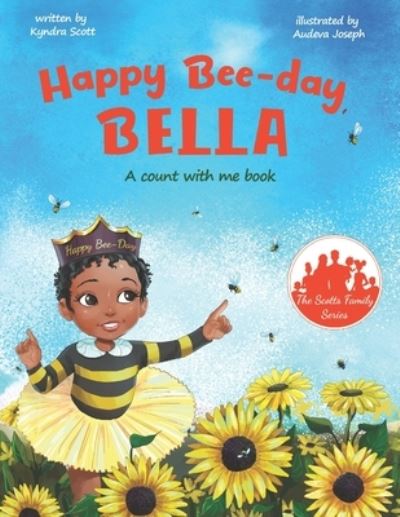 Cover for Kyndra Jackeyia Scott · Happy Bee-day Bella (Paperback Book) (2021)