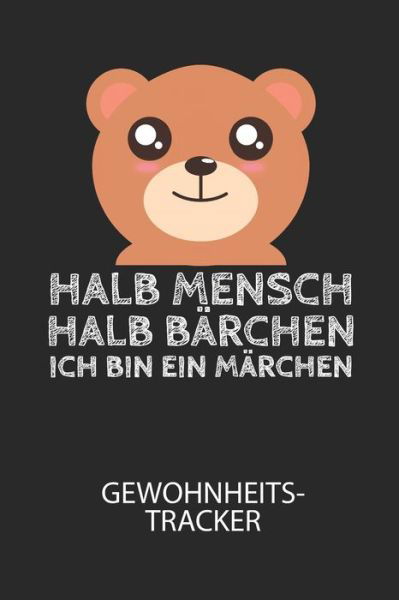 Cover for Divory Notizbuch · Halb Mensch, halb Barchen. Ich bin ein Marchen. - Gewohnheitstracker (Pocketbok) (2020)
