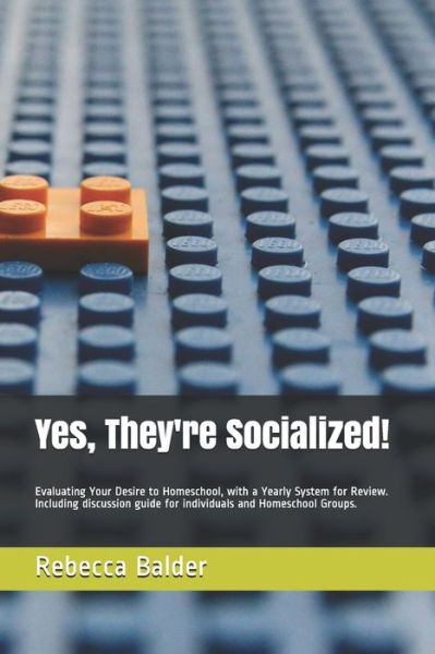 Rebecca Anne Balder · Yes, They're Socialized! (Paperback Book) (2020)