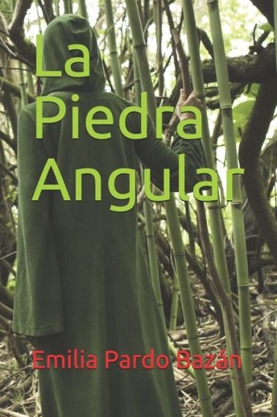 Cover for Emilia Pardo Bazan · La Piedra Angular (Paperback Book) (2020)