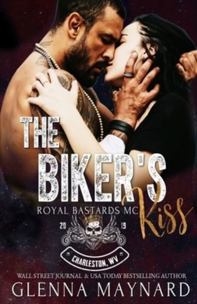 The Biker's Kiss - Royal Bastards MC: Charleston, WV - Glenna Maynard - Książki - Independently Published - 9798645719951 - 13 maja 2020