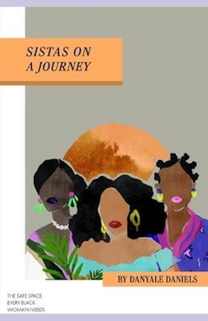 Cover for Danyale Daniels · Sistas on a Journey (Pocketbok) (2020)