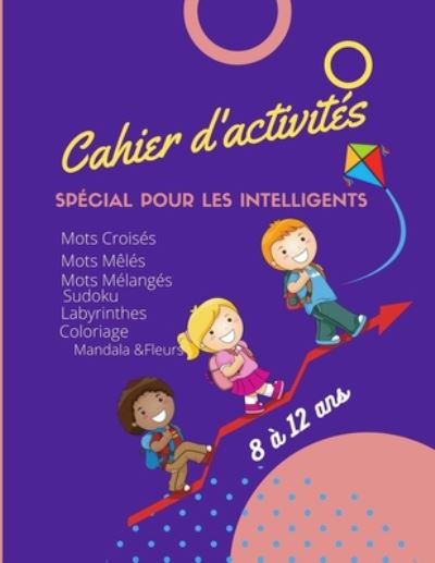 Cover for Carnet D'Enfant Auteur · Cahier d'activites, Special Pour Les Intelligents (Paperback Book) (2020)