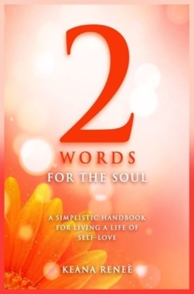 Cover for Keana Renee' · 2 Words for The Soul (Taschenbuch) (2021)