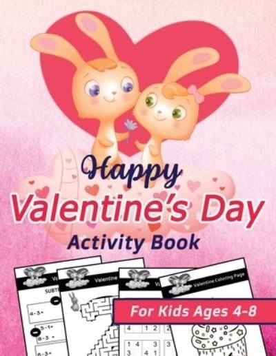 Happy Valentine's Day Activity Book for Kids Ages 4-8 - Trust - Bøger - Independently Published - 9798701743951 - 28. januar 2021