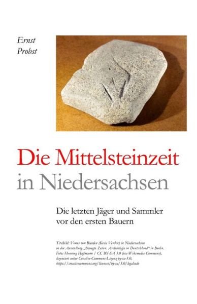 Cover for Ernst Probst · Die Mittelsteinzeit in Niedersachsen: Die letzten Jager und Sammler vor den ersten Bauern - Bucher Von Ernst Probst UEber Die Steinzeit (Taschenbuch) (2021)