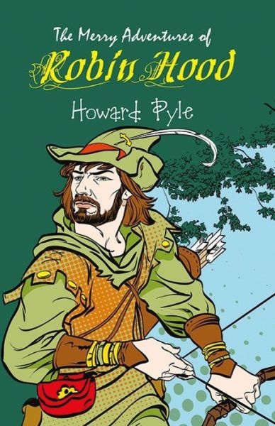 Cover for Howard Pyle · The Merry Adventures of Robin Hood Illustrated (Paperback Book) (2021)