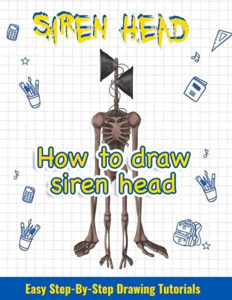 Book Platinum Printing · How to draw siren head. Easy Step-By-Step ...