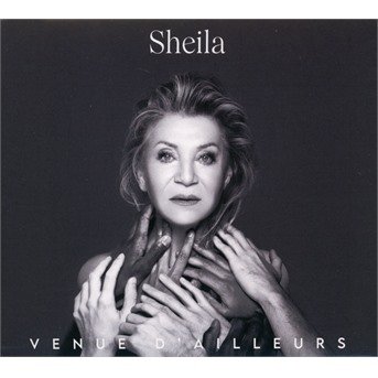 Cover for Sheila · Venue D'ailleurs (CD) (2021)