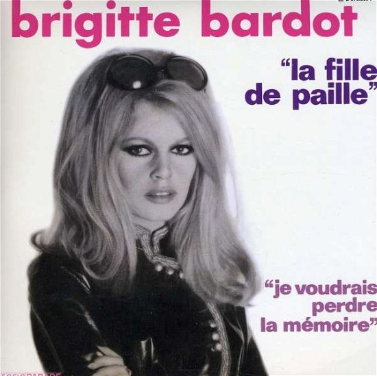 Cover for Brigitte Bardot · La Fille De Paille (7&quot;) (2011)