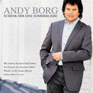 Cover for Andy Borg · Schenk Mir Eine Sommerlie (CD) (2005)