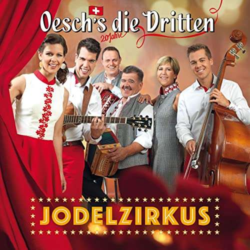 Jodelzirkus - Oesch's Die Dritten - Musik - UNIVERSAL - 0602557069952 - 25. Mai 2021